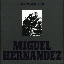 JOAN MANUEL SERRAT - MIGUEL...