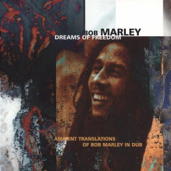 BOB MARLEY - DREAMS OF FREEDOM