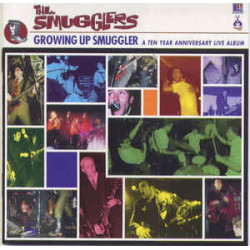 THE SMUGGLERS - GROWING UP...