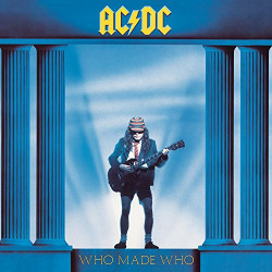 AC/DC - WHO MADE WHO -...