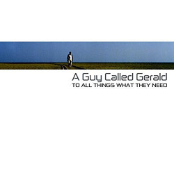 A GUY CALLED GERALD - TO...