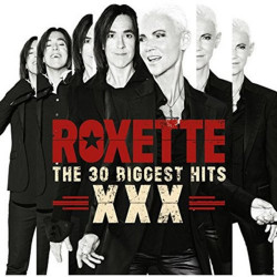 ROXETTE - THE 30 BIGGEST...