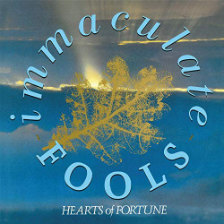 IMMACULATE FOOLS - HEARTS...