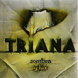 TRIANA - SOMBRA Y LUZ
