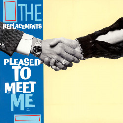 THE REPLACEMENTS - PLEASED...