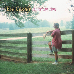 EVA CASSIDY - AMERICAN TUNE...
