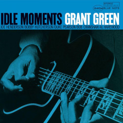 GRANT GREEN - IDLE MOMENTS...