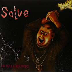 LA POLLA RECORDS - SALVE +...