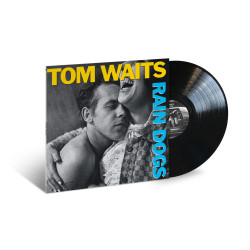 TOM WAITS - RAIN DOGS...