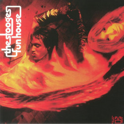 THE STOOGES - FUN HOUSE...