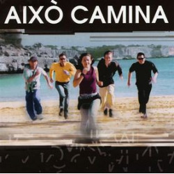 AIXO CAMINA - AIXO CAMINA