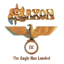 SAXON - THE EAGLE HAS...