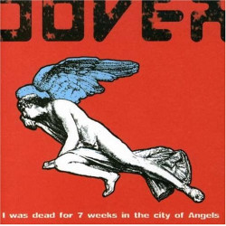 DOVER - I WAS DEAD FOR 7...