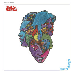 LOVE - FOREVER CHANGES...