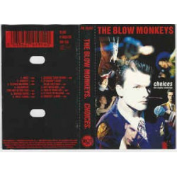 THE BLOW MONKEYS - CHOICES...