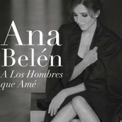 ANA BELEN - A LOS HOMBRES...