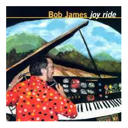 BOB JAMES - JOY RIDE