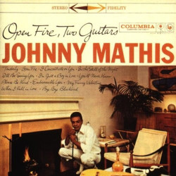 JOHNNY MATHIS - OPEN FIRE,...
