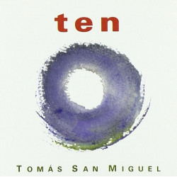 TOMAS SAN MIGUEL - TEN
