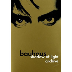 BAUHAUS - SHADOW OF LIGHT....
