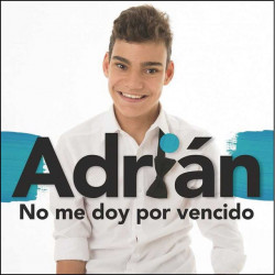 ADRIÁN - NO ME DOY POR...