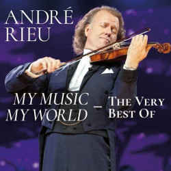 ANDRÉ RIEU - MY MUSIC - MY...